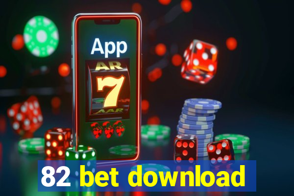 82 bet download